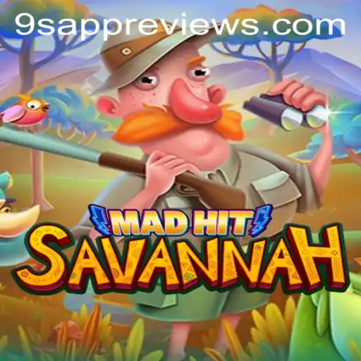 MadHitSavannah: Exploring the Thrilling New Game and Its 9S APP