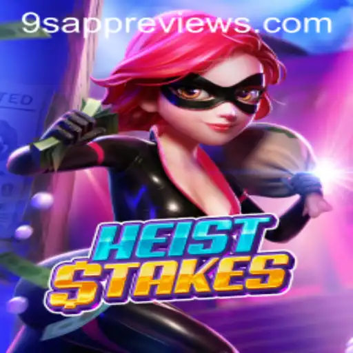 Exploring the Thrilling World of HeistStakes with 9S APP