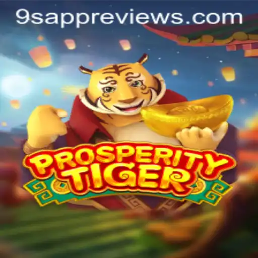 Exploring ProsperityTiger: An Exciting Adventure with 9S APP